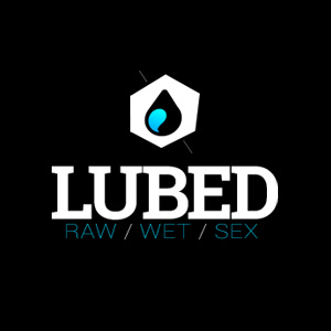 Lubed
